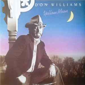 Don Williams - Yellow Moon FLAC