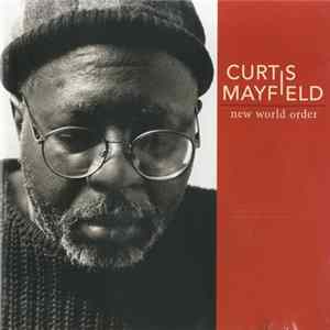 Curtis Mayfield - New World Order FLAC