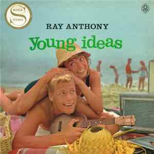Ray Anthony - Young Ideas FLAC