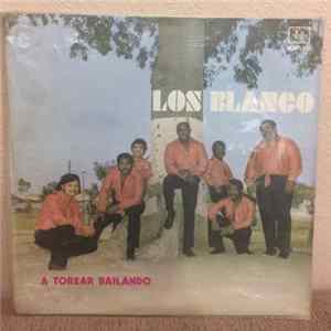 Los Blanco - A Torear Bailando FLAC
