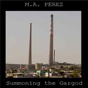 Miguel Perez - Summoning The Gargod FLAC
