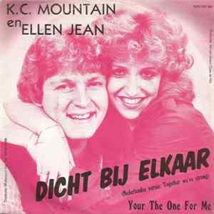 K.C. Mountain En Ellen Jean - Dicht Bij Elkaar (Together We're Strong) FLAC