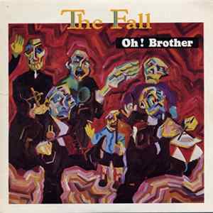 The Fall - Oh! Brother FLAC