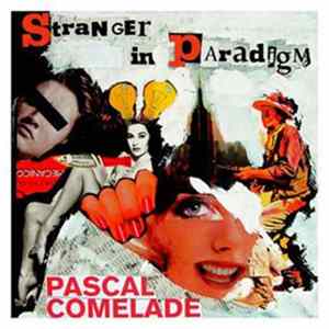 Pascal Comelade - Stranger In Paradigm FLAC