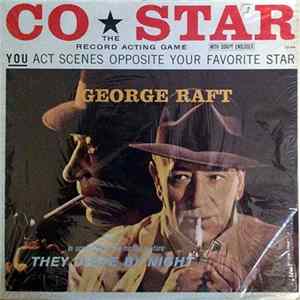 George Raft - In Scenes From The Motion Picture They Drive By Night FLAC