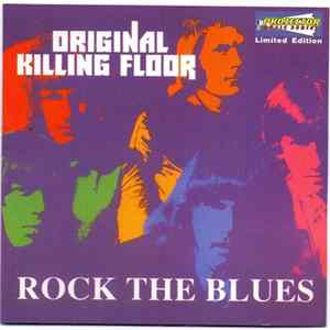 Killing Floor - Rock The Blues FLAC