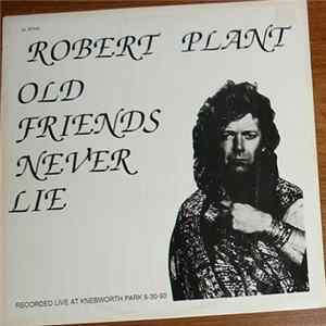 Robert Plant - Old Friends Never Lie FLAC