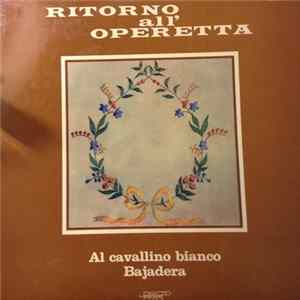 Cesare Gallino, Romana Righetti, Franco Artioli - Ritorno all'Operetta - Vol. 2 FLAC
