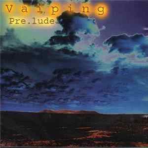 Vaiping - Pre.Lude FLAC