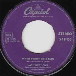 Nat "King" Cole - Where Can I Go Without You / When Sunny Gets Blue FLAC