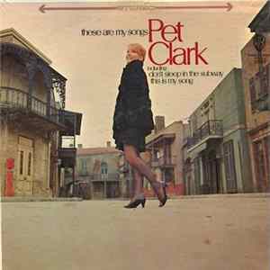 Pet Clark - These Are My Songs FLAC