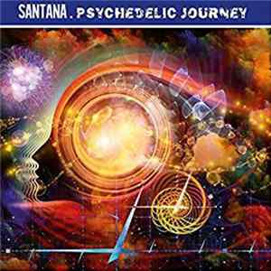 Santana - Psychedelic Journey FLAC