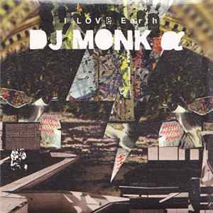 DJ Monk α - I Love Earth FLAC