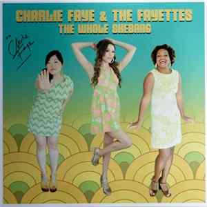 Charlie Faye & The Fayettes - The Whole Shebang FLAC