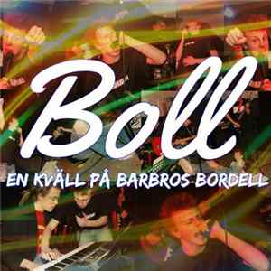 Boll - En Kväll På Barbros Bordell FLAC