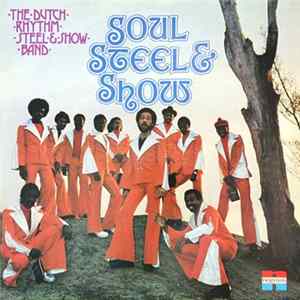 The Dutch Rhythm Steel & Showband - Soul, Steel & Show FLAC