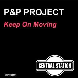 P&P Project - Keep On Moving FLAC