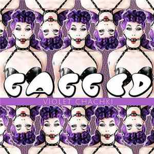 Violet Chachki - Gagged FLAC
