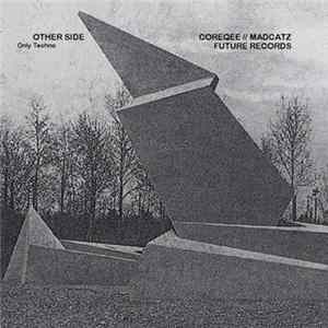 Coreqee / Madcatz - Other Side FLAC