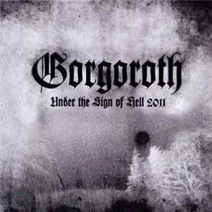 Gorgoroth - Under The Sign Of Hell FLAC
