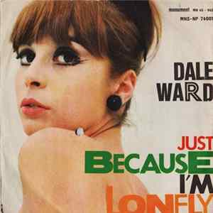 Dale Ward - Just Because I'm Lonely FLAC
