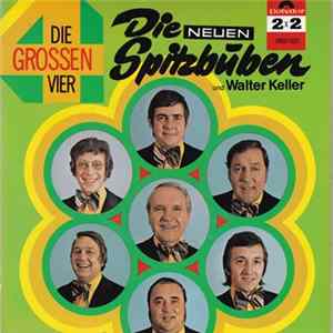 Die Neuen Spitzbuben Und Walter Keller - Die Grossen Vier FLAC