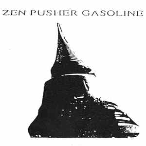 Zen Pusher Gasoline - Zen Pusher Gasoline FLAC