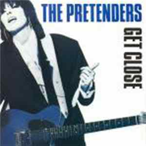 The Pretenders - Get Close FLAC