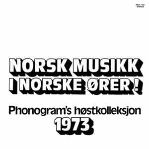 Various - Norsk Musikk I Norske Ører! (Phonogram's Høstkolleksjon 1973) FLAC