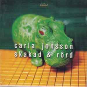 Carla Jonsson - Skakad & Rörd FLAC