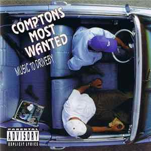 Comptons Most Wanted - Music To Driveby FLAC