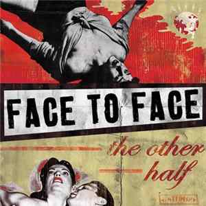 Face To Face - The Other Half FLAC