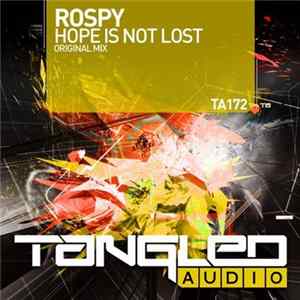 Rospy - Hope Is Not Lost FLAC