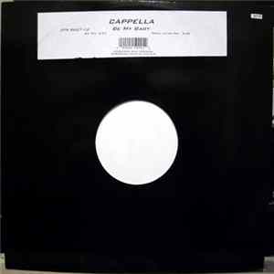 Cappella - Be My Baby FLAC