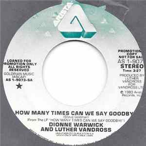 Dionne Warwick And Luther Vandross - How Many Times Can We Say Goodbye FLAC