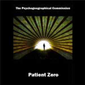 The Psychogeographical Commission - Patient Zero FLAC