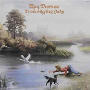Ray Thomas - From Mighty Oaks FLAC