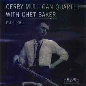 Gerry Mulligan Quartet With Chet Baker - Portrait FLAC