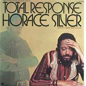 Horace Silver Quintet / Sextet With Vocals - Total Response (The United States Of Mind / Phase 2) FLAC