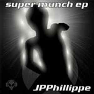 JP Phillippe - Supermunch EP FLAC
