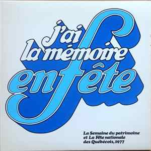 Marc Lepage - J'ai La Mémoire En Fête FLAC