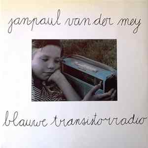Jan-Paul van der Meij - Blauwe Transistorradio FLAC