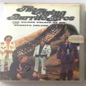 The Flying Burrito Bros - The Gilded Palace Of Sin & Burrito Deluxe FLAC