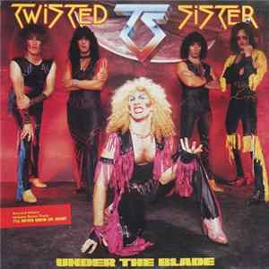 Twisted Sister - Under The Blade FLAC
