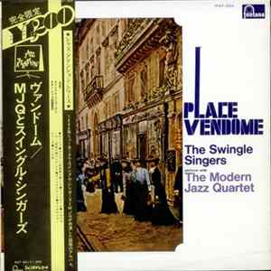 The Swingle Singers Perform With The Modern Jazz Quartet - Place Vendôme FLAC