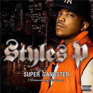 Styles P - Super Gangster (Extraordinary Gentleman) FLAC