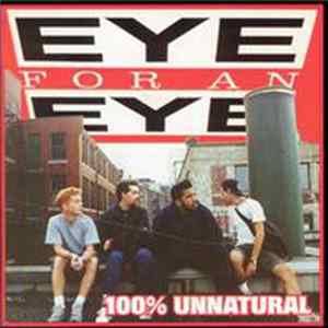 Eye For An Eye - 100% Unnatural FLAC