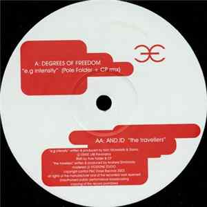 Degrees Of Freedom / And.Id - E.G. Intensity / The Travellers FLAC