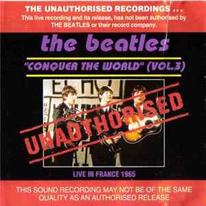 The Beatles - Conquer The World (Vol. 3) FLAC
