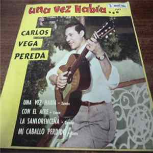 Carlos Vega Pereda - Una Vez Había FLAC